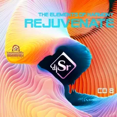 The Elements of Harmony  - CD8 - Rejuvenate