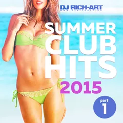 Summer Club Hits 2015 (Part 1)