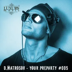Your Preparty #005