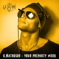 Your Preparty #006