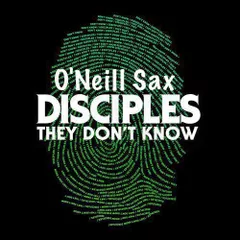 Disciples - They Don't Know (O'Neill Sax Mix)