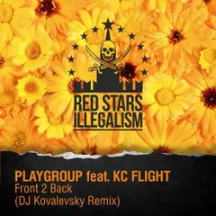 Playgroup Ft. Kc flight - Front 2 Back (Dj Kovalevsky remix)