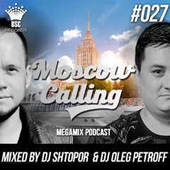 Moscow Calling #027 (Podcast)