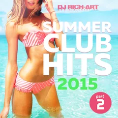 Summer Club Hits 2015 (Part 2)