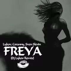 Lykov, Coranny, Sven Slevin - Freya (Dj Lykov Remix) [MOUSE-P]