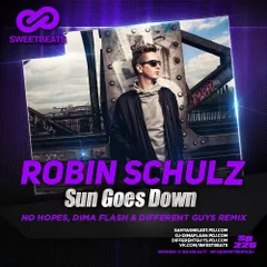 Robin Schulz — Sun Goes Down (No Hopes, Dima Flash & Different Guys Remix)