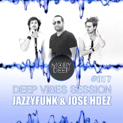 Deep Vibes Session #017