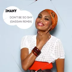 Imany – Don't Be So Shy (Gassan Remix)