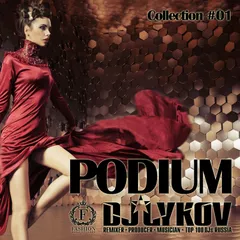 Dj Lykov - Podium Collection 01 (Music for Designer)