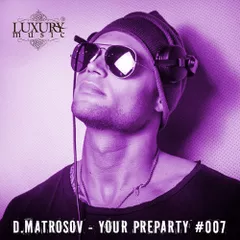 Your Preparty #007