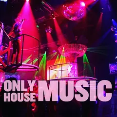 Only House Music Mix