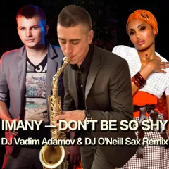 Imany - Don't Be So Shy(DJ Vadim Adamov & DJ O'Neill Sax Radio Edit)