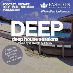 DJ Favorite & DJ Lykov - Deep House Sessions (Volume 049)
