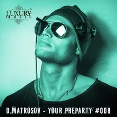 Your Preparty #008