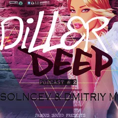 Diller Deep podcast #2