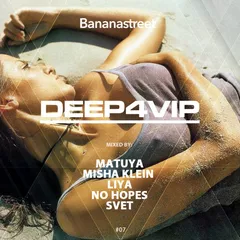 DEEP4VIP #07