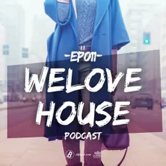 WeLoveHouse #011 "Big City Groove"