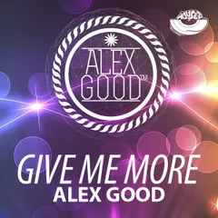 Alex Good - Give Me More (Original mix) [MOUSE-P]