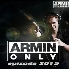 Armin van Buuren - Armin Only episode 2015 - mix and compiled by Dj Snow