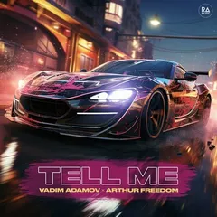 Vadim Adamov/Arthur Freedom - Tell Me