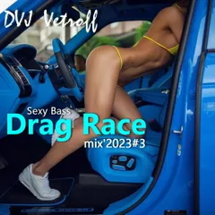 Sexy Bass.Drag Race Mix'2023#3