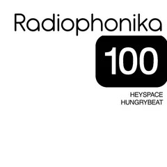 Heyspace & HungryBeat - Radiophonika #100