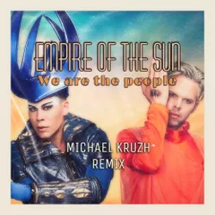 Empere of the sun - We are the people (Michael Kruzh Remix)