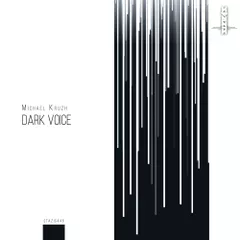 Michael Kruzh - Dark Voice