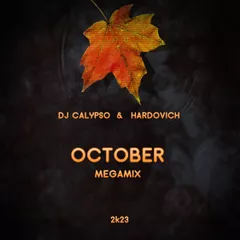 DJ Calypso & Hardovich - October MegaMix 2k23