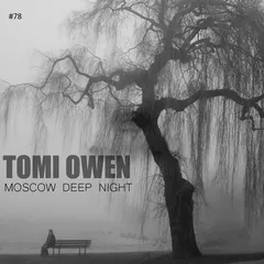 TOMI OWEN - Moscow Deep Night (CD#78)