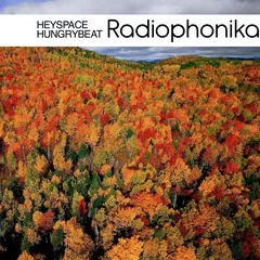 Heyspace & HungryBeat - Radiophonika #103