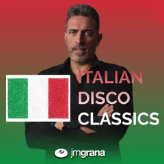 JM Grana - ITALIAN DISCO CLASSICS