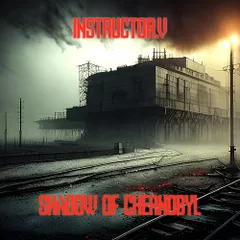 1NSTRUCTOR - Shadow of Chernobyl