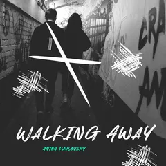Anton Pavlovsky - Walking Away