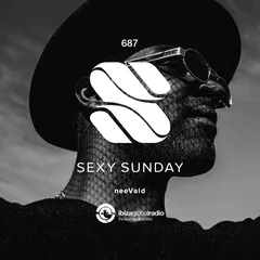 Sexy Sunday Radio Show 687 (IBIZA GLOBAL RADIO)