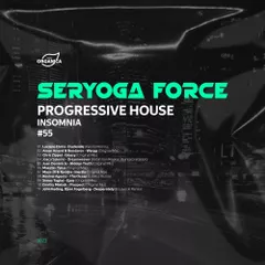 Seryoga Force - Insomnia 55 (Mix 2023)
