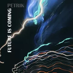 Petrik - Future Is Coming (Original Mix)