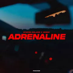 Stefre Roland x Iriser - Adrenaline