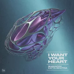 Sharapov, Katya Ishutina - I Want Your Heart