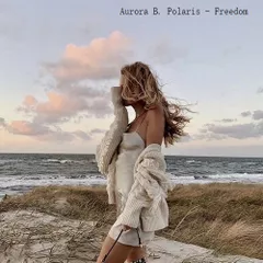 Aurora B. Polaris - Freedom