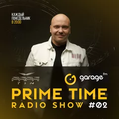 Garage FM Prime Time #02