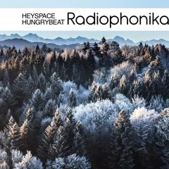 Heyspace & HungryBeat - Radiophonika #115