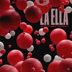 Vadim Adamov & Dinamixx - La Ella