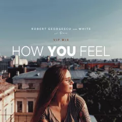 How You Feel (VIP Mix)