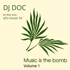 Music is the Bomb vol. 1