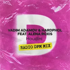 Vadim Adamov & Hardphol ft. Alena Roxis - Houdini