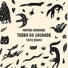 Mayra Andrade - Terra da Saudade (Tato Remix)