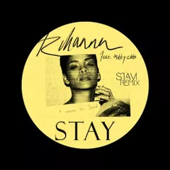 Rihanna feat. Mikky Ekko - Stay (STAM REMIX)