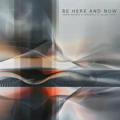 Vadim Adamov & Hardphol ft Alena Roxis - Be Here and Now