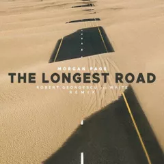 Morgan Page - The Longest Road (Robert Georgescu And White Remix)